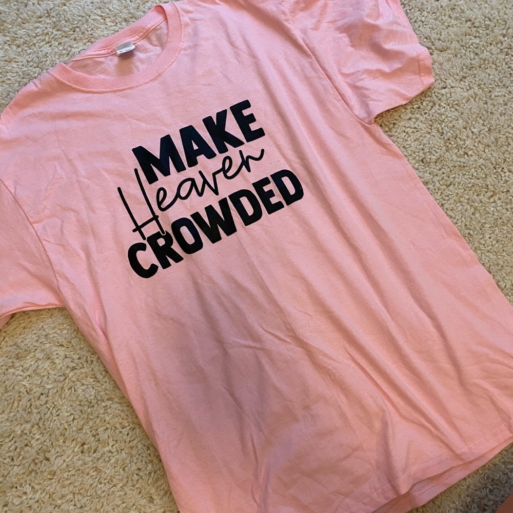 SOLD Make Heaven Crowded Tshirt